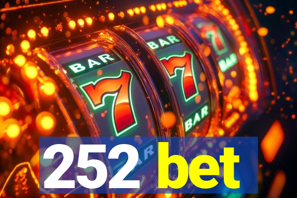 252 bet